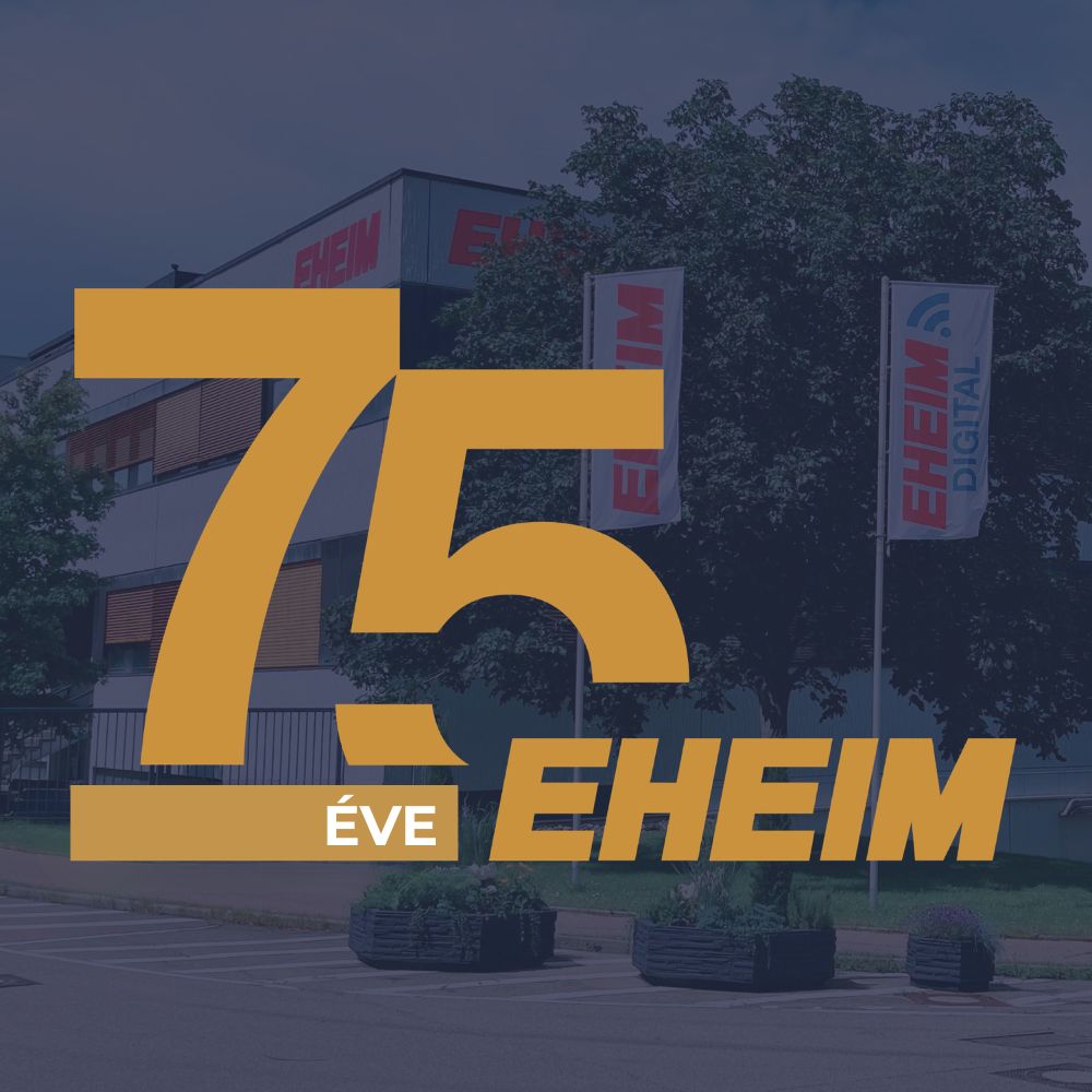75 éve EHEIM 